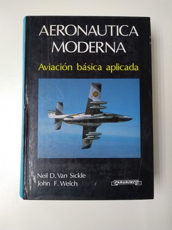 Aeronautica moderna. Aviaci n b sica aplicada Neil D. Van Sickle