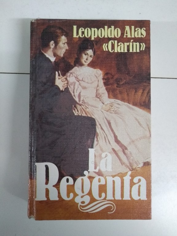La Regenta. Novela.: Leopoldo Alas: : Books