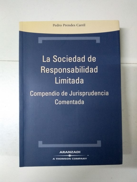 La Sociedad De Responsabilidad Limitada Compendio De Jurisprudencia