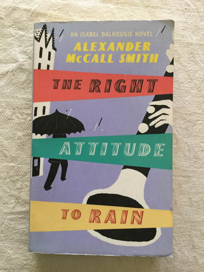 The right attitude to rain Alexander McCall Smith