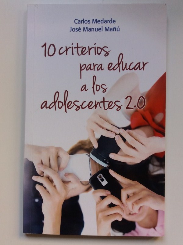 10 CRITERIOS PARA EDUCAR A LOS ADOLESCENTES 2.0