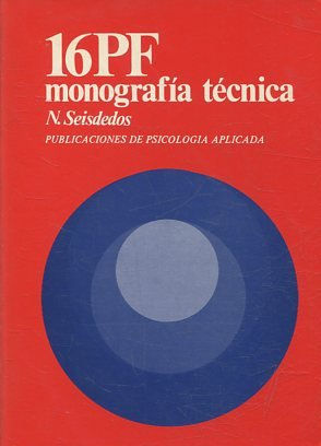 16PF MONOGRAFIA TECNICA . PUBLICACIONES DE PSICOLOGIA APLICADA.