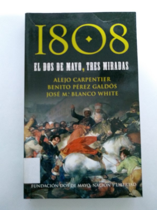 1808 El dos de mayo, tres miradas