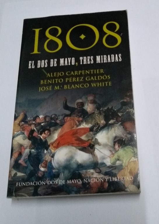 1808 El dos de mayo, tres miradas