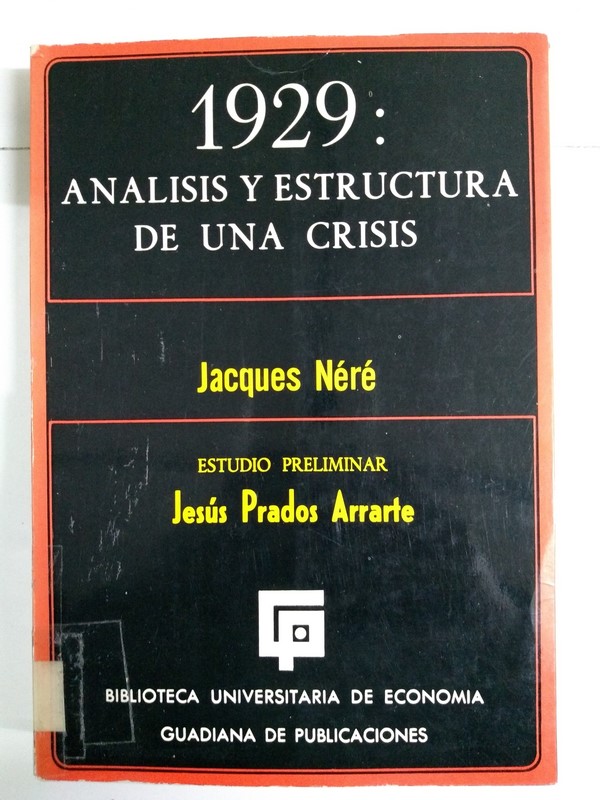 1929: Análisis y estructura de una crisis