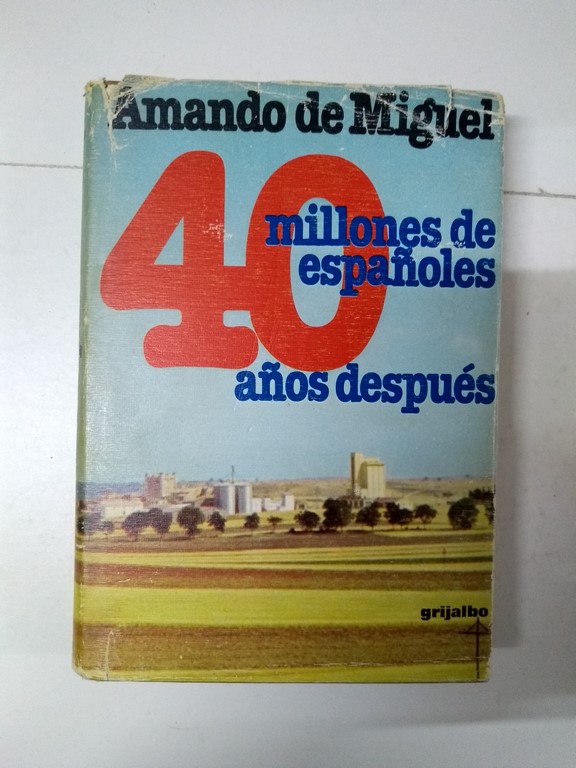 40 Millones de españoles 40 años después