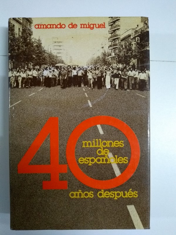 40 millones de españoles años después