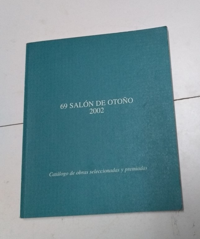 69 Salón de Otoño, 2002