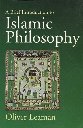 A BRIEF INTRODUCTION TO ISLAMIC PHILOSOPHY.