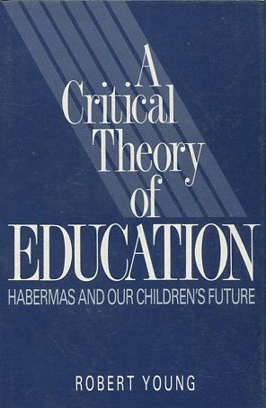 A CRITICAL THEORY OF EDUCATION.