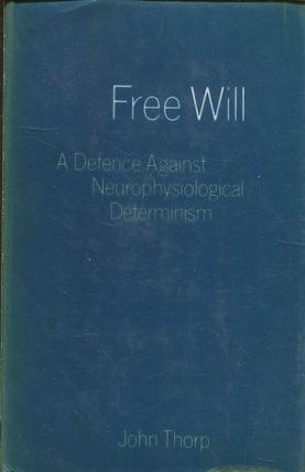 A DEFENCE AGAINST NEUROPHYSIOLOGICAL DETERMINISM.