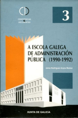 A ESCOLA GALEGA DE PUBLICA (1990-1992).