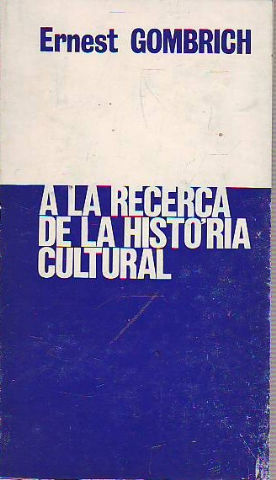 A LA RECERCA DE LA HISTORIA CULTURAL.