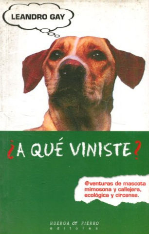 ¿A QUE VINISTE?