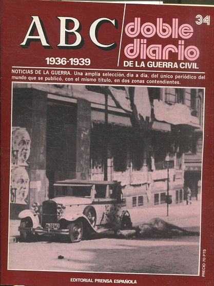 ABC 1936-1939. DOBLE DIARIO DE LA GUERRA CIVIL BNº 34.