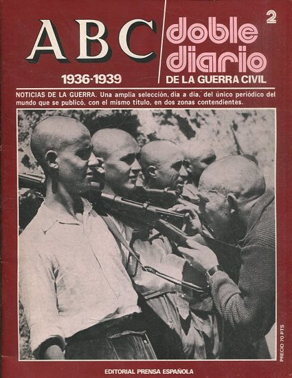 ABC 1936-1939. DOBLE DIARIO DE LA GUERRA CIVIL Nº 2.