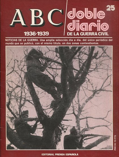 ABC 1936-1939. DOBLE DIARIO DE LA GUERRA CIVIL Nº 25.