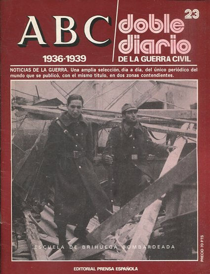 ABC 1936-1939. DOBLE DIARIO DE LA GUERRA CIVIL Nº 23.