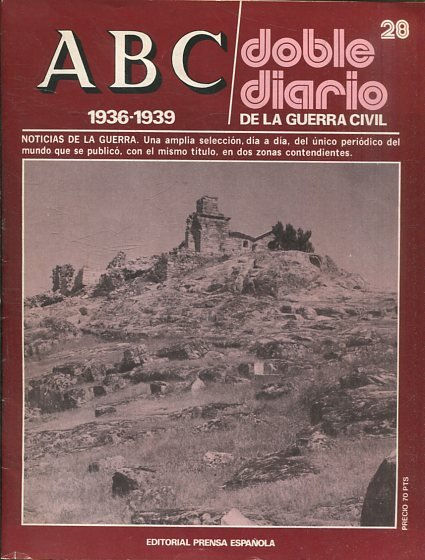 ABC 1936-1939. DOBLE DIARIO DE LA GUERRA CIVIL Nº 28.