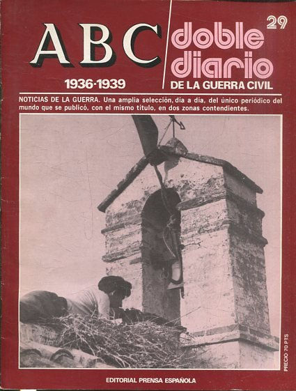 ABC 1936-1939. DOBLE DIARIO DE LA GUERRA CIVIL Nº 29.