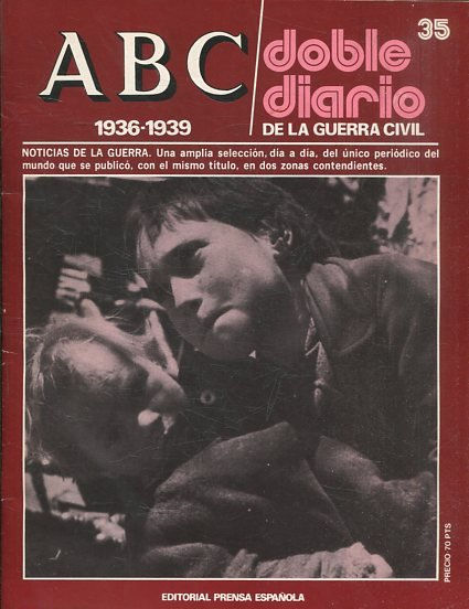 ABC 1936-1939. DOBLE DIARIO DE LA GUERRA CIVIL Nº 35.