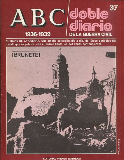 ABC 1936-1939. DOBLE DIARIO DE LA GUERRA CIVIL Nº 37.