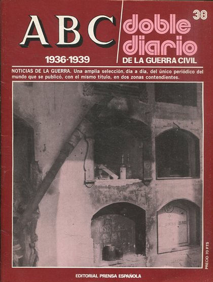 ABC 1936-1939. DOBLE DIARIO DE LA GUERRA CIVIL Nº 38.