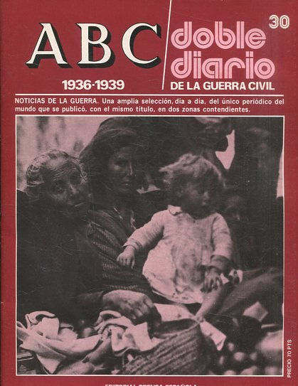 ABC 1936-1939. DOBLE DIARIO DE LA GUERRA CIVIL Nº 30.