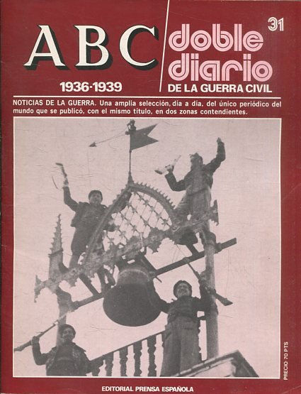 ABC 1936-1939. DOBLE DIARIO DE LA GUERRA CIVIL Nº 31.