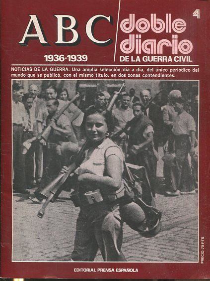 ABC 1936-1939. DOBLE DIARIO DE LA GUERRA CIVIL Nº 4.