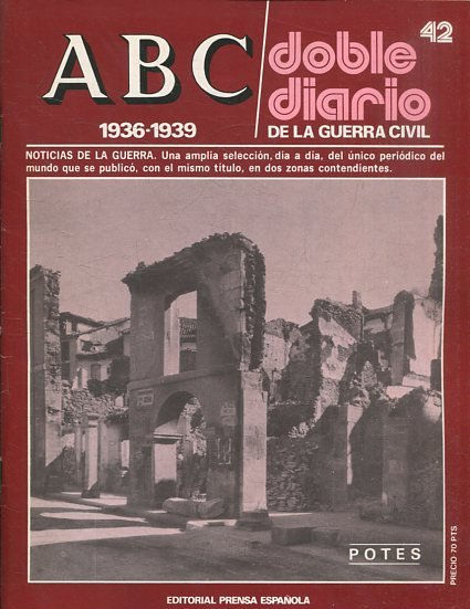 ABC 1936-1939. DOBLE DIARIO DE LA GUERRA CIVIL Nº 42.