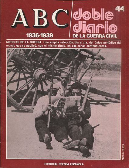 ABC 1936-1939. DOBLE DIARIO DE LA GUERRA CIVIL Nº 44.