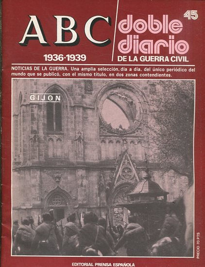 ABC 1936-1939. DOBLE DIARIO DE LA GUERRA CIVIL Nº 45.