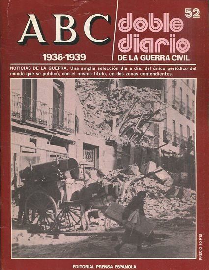 ABC 1936-1939. DOBLE DIARIO DE LA GUERRA CIVIL Nº 52.