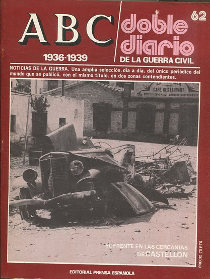 ABC 1936-1939. DOBLE DIARIO DE LA GUERRA CIVIL Nº 62.