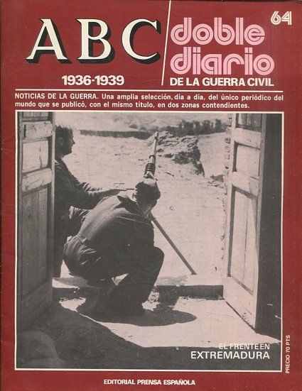 ABC 1936-1939. DOBLE DIARIO DE LA GUERRA CIVIL Nº 64.