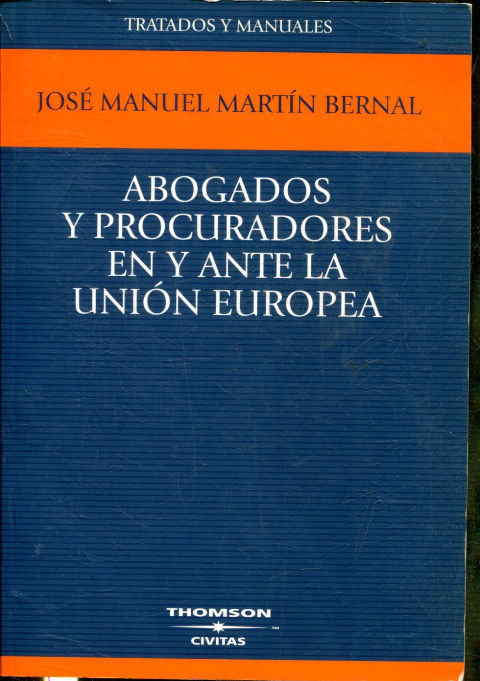 ABOGADOS Y PROCURADORES EN Y ANTE LA UNION EUROPEA.