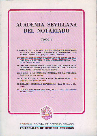 ACADEMIA SEVILLANA DEL NOTARIADO. TOMO V.