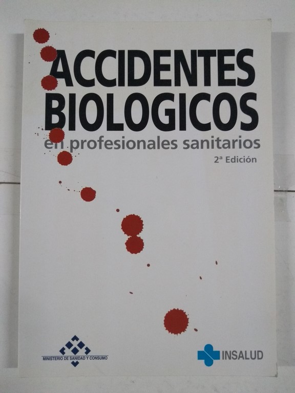 Accidentes biologicos en profesionales biologicos