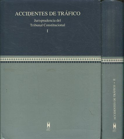 ACCIDENTES DE TRAFICO. JURISPRUDENCIA DEL TRIBUNAL CONSTITUCIONAL (2 VOLUMENES).