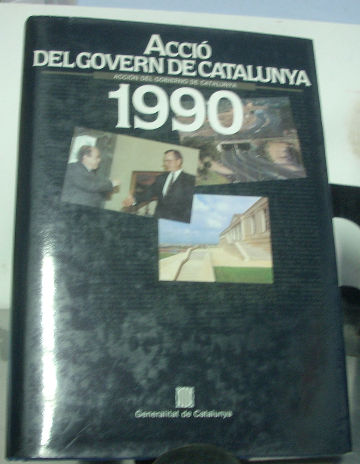 ACCIO DEL GOVERN DE CATALUNYA 1990. ACCION DEL GOBIERNO DE CATALUÑA 1990.