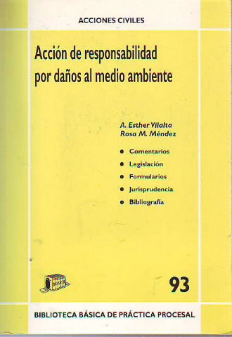 ACCION DE RESPONSABILIDAD POR DAÑOS AL MEDIO AMBIENTE.