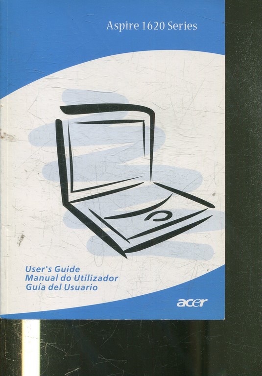 ACER ASPIRE 1620 SERIES. USER'S GUIDE/MANUAL DO UTILIZADOR/GUIA DEL USUARIO.