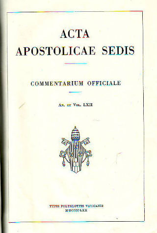 ACTA APOSTOLICAE SEDIS. COMMENTARIUM OFFICIALE. AN. ET VOL. LXII. IANUARII-IUNII 1970.