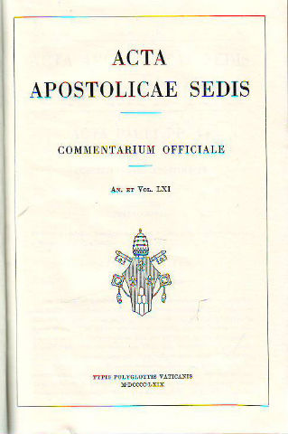 ACTA APOSTOLICAE SEDIS. COMMENTARIUM OFFICIALE. AN. ET VOL. LXI. IANUARII-IUNII 1969.