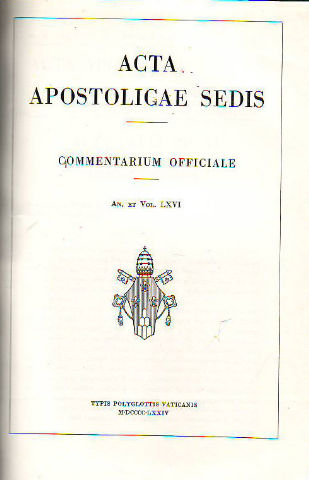 ACTA APOSTOLICAE SEDIS. COMMENTARIUM OFFICIALE. AN. ET VOL. LXVI. IANUARII-IUNII 1974.