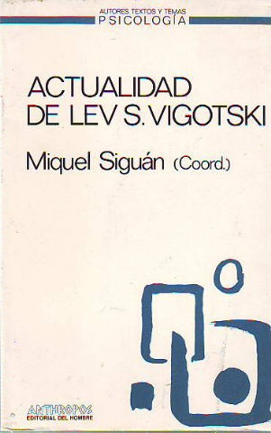 ACTUALIDAD DE LEV S. VIGOTSKI.