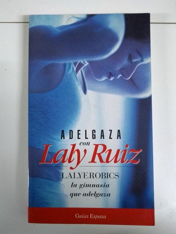 Adelgaza con Laly Ruiz