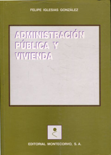 ADMINISTRACION PUBLICA Y VIVIENDA.