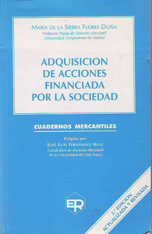 ADQUISICION DE ACCIONES FINANCIADA POR LA SOCIEDAD.